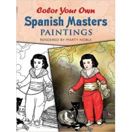 Cuaderno para colorear - COLOR YOUR OWN SPANISH MASTERS PAINTING